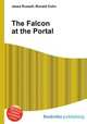 The Falcon at the Portal, Jesse Russell,Ronald Cohn 