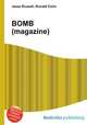 BOMB (magazine), Jesse Russell,Ronald Cohn 