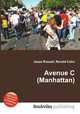 Avenue C (Manhattan), Jesse Russell,Ronald Cohn 