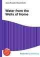 Water from the Wells of Home, Jesse Russell,Ronald Cohn 