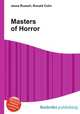Masters of Horror, Jesse Russell,Ronald Cohn 