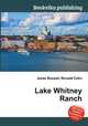 Lake Whitney Ranch, Jesse Russell,Ronald Cohn 