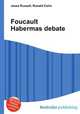 Foucault Habermas debate, Jesse Russell,Ronald Cohn 