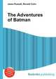 The Adventures of Batman, Jesse Russell,Ronald Cohn 