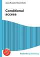 Conditional access, Jesse Russell,Ronald Cohn 