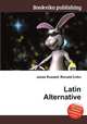 Latin Alternative, Jesse Russell,Ronald Cohn 