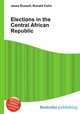 Elections in the Central African Republic, Jesse Russell,Ronald Cohn 