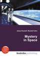 Mystery in Space, Jesse Russell,Ronald Cohn 