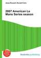 2007 American Le Mans Series season, Jesse Russell,Ronald Cohn 