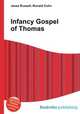 Infancy Gospel of Thomas, Jesse Russell,Ronald Cohn 