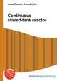 Continuous stirred-tank reactor, Jesse Russell,Ronald Cohn 