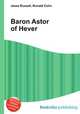 Baron Astor of Hever, Jesse Russell,Ronald Cohn 