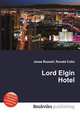 Lord Elgin Hotel, Jesse Russell,Ronald Cohn 