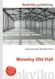 Moseley Old Hall, Jesse Russell,Ronald Cohn 