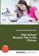 High School Musical: Get in the Picture, Jesse Russell,Ronald Cohn 