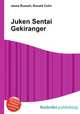 Juken Sentai Gekiranger, Jesse Russell,Ronald Cohn 