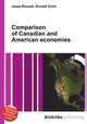 Comparison of Canadian and American economies, Jesse Russell,Ronald Cohn 