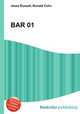 BAR 01, Jesse Russell,Ronald Cohn 
