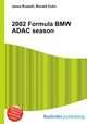 2002 Formula BMW ADAC season, Jesse Russell,Ronald Cohn 