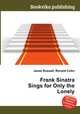 Frank Sinatra Sings for Only the Lonely, Jesse Russell,Ronald Cohn 