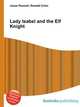 Lady Isabel and the Elf Knight, Jesse Russell,Ronald Cohn 