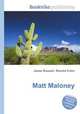 Matt Maloney, Jesse Russell,Ronald Cohn 
