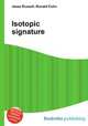 Isotopic signature, Jesse Russell,Ronald Cohn 