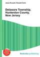 Delaware Township, Hunterdon County, New Jersey, Jesse Russell,Ronald Cohn 