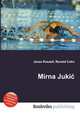 Mirna Juki, Jesse Russell,Ronald Cohn 