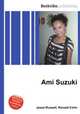 Ami Suzuki, Jesse Russell,Ronald Cohn 