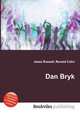Dan Bryk, Jesse Russell,Ronald Cohn 