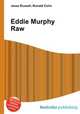 Eddie Murphy Raw, Jesse Russell,Ronald Cohn 