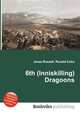 6th (Inniskilling) Dragoons, Jesse Russell,Ronald Cohn 