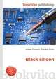 Black silicon, Jesse Russell,Ronald Cohn 