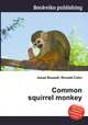 Common squirrel monkey, Jesse Russell,Ronald Cohn 