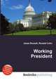 Working President, Jesse Russell,Ronald Cohn 