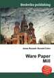 Ware Paper Mill, Jesse Russell,Ronald Cohn 
