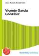 Vicente Garcia Gonzalez, Jesse Russell,Ronald Cohn 