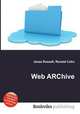 Web ARChive, Jesse Russell,Ronald Cohn 