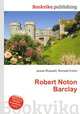 Robert Noton Barclay, Jesse Russell,Ronald Cohn 
