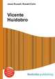 Vicente Huidobro, Jesse Russell,Ronald Cohn 