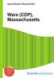 Ware (CDP), Massachusetts, Jesse Russell,Ronald Cohn 