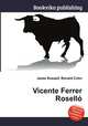 Vicente Ferrer Rosello, Jesse Russell,Ronald Cohn 
