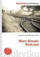 Ware Shoals Railroad, Jesse Russell,Ronald Cohn 