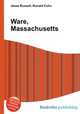 Ware, Massachusetts, Jesse Russell,Ronald Cohn 