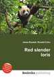 Red slender loris, Jesse Russell,Ronald Cohn 