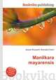 Manilkara mayarensis, Jesse Russell,Ronald Cohn 