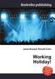 Working Holiday!, Jesse Russell,Ronald Cohn 