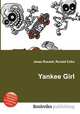 Yankee Girl, Jesse Russell,Ronald Cohn 