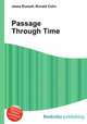 Passage Through Time, Jesse Russell,Ronald Cohn 